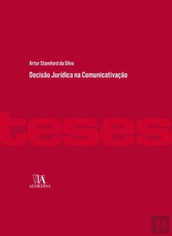 Bertrand.pt - Decisão Jurídica Na Comunicativação