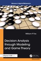 Decision Analysis Through Modeling And Game Theory