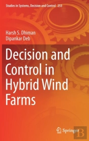 Decision And Control In Hybrid Wind Farms