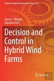 Decision And Control In Hybrid Wind Farms