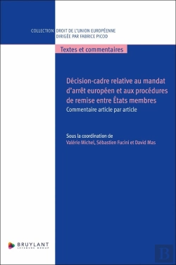 Bertrand.pt - Décision-Cadre Relative Au Mandat D'Arrêt Européen Et Aux Procédures De Remise Entre États Membres