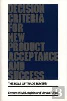 Decision Criteria For New Product Acceptance And Success