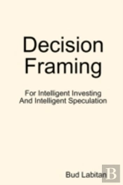 Decision Framing