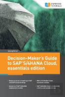 Decision-Maker'S Guide To Sap S/4hana Cloud, Essentials Edition