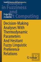 Decision-Making Analyses With Thermodynamic Parameters And Hesitant Fuzzy Linguistic Preference Relations
