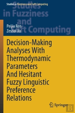 Bertrand.pt - Decision-Making Analyses With Thermodynamic Parameters And Hesitant Fuzzy Linguistic Preference Relations