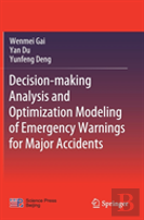 Decision-Making Analysis And Optimization Modeling Of Emergency Warnings For Major Accidents