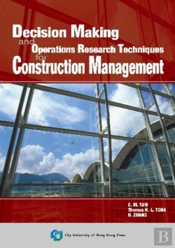 Bertrand.pt - Decision Making And Operations Research Techniques For Construction Management