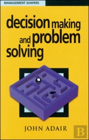 Decision Making And Problem Solving