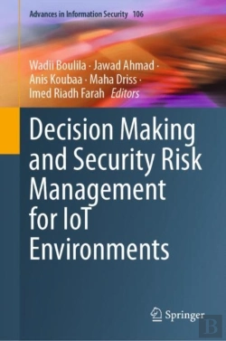 Bertrand.pt - Decision Making And Security Risk Management For Iot Environments
