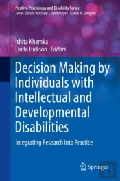 Decision Making By Individuals With Intellectual And Developmental Disabilities