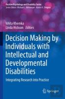 Decision Making By Individuals With Intellectual And Developmental Disabilities