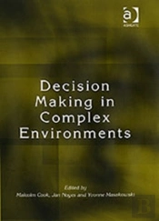 Decision Making In Complex Environments