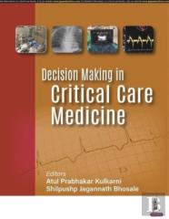 Decision Making In Critical Care Medicine