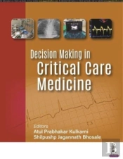 Decision Making In Critical Care Medicine
