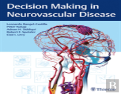 Decision Making In Neurovascular Disease