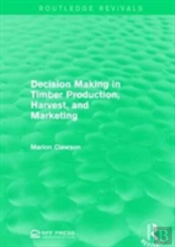 Bertrand.pt - Decision Making In Timber Production, Harvest, And Marketing