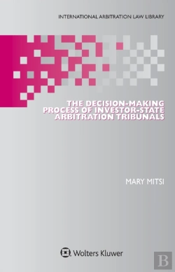 Bertrand.pt - Decision-Making Process Of Investor-State Arbitration Tribunals