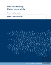 Decision Making Under Uncertainty