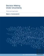 Decision Making Under Uncertainty