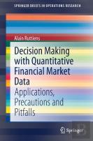Decision Making With Quantitative Financial Market Data