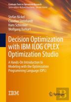 Decision Optimization With Ibm Ilog Cplex Optimization Studio