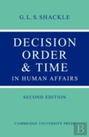 Decision Order And Time In Human Affairs