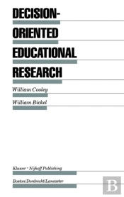 Decision-Oriented Educational Research