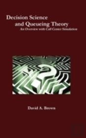 Decision Science And Queueing Theory
