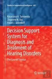 Decision Support System For Diagnosis And Treatment Of Hearing Disorders