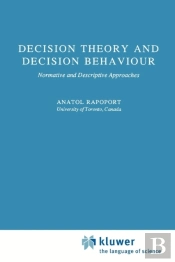 Decision Theory And Decision Behaviour