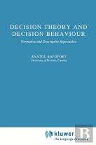 Decision Theory And Decision Behaviour