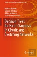 Decision Trees For Fault Diagnosis In Circuits And Switching Networks