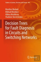 Decision Trees For Fault Diagnosis In Circuits And Switching Networks