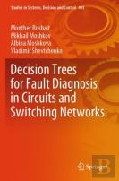 Decision Trees For Fault Diagnosis In Circuits And Switching Networks