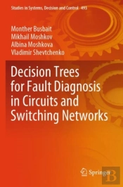Decision Trees For Fault Diagnosis In Circuits And Switching Networks