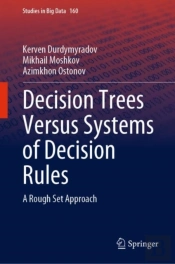 Decision Trees Versus Systems Of Decision Rules