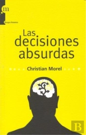 Decisiones Absurdas,Las