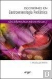 Decisiones En Gastroenterolog¡A Pediátrica