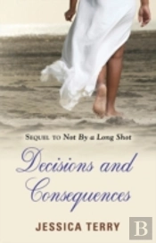 Decisions And Consequences
