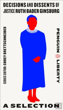 Bertrand.pt - Decisions And Dissents Of Justice Ruth Bader Ginsburg