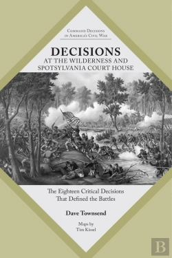 Bertrand.pt - Decisions At The Wilderness And Spotsylvania Court House