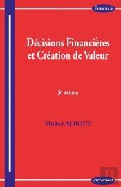 Décisions Financières Et Création De Valeur ; Édition 2017