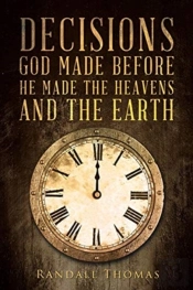 Decisions God Made Before He Made The Heavens And The Earth