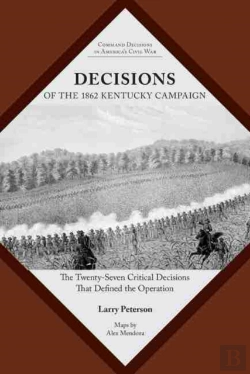 Bertrand.pt - Decisions Of The 1862 Kentucky Campaign