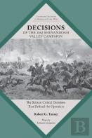 Decisions Of The 1862 Shenandoah Valley Campaign