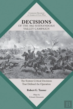 Bertrand.pt - Decisions Of The 1862 Shenandoah Valley Campaign
