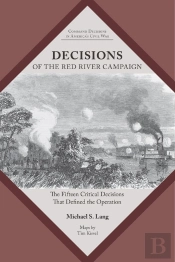 Decisions Of The Red River Campaign
