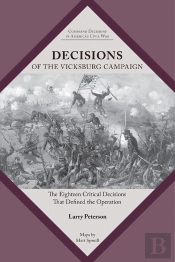 Decisions Of The Vicksburg Campaign