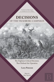Decisions Of The Vicksburg Campaign